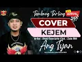 Download Lagu KEJEM || COVER ANG IYAN PSW