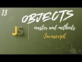 JavaScript Objects Mastery ES6 Everything You Need to Know About Objects in JS Upgrade Skill