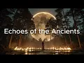 Download Lagu Echoes of the Ancients | 1 Hour of Pagan Ritual Music \u0026 Celtic Folk