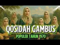 Download Lagu QOSIDAH GAMBUS POPULER DI TAHUN 1970-AN | MUSIK PENUH MAKNA DAN NUANSA ISLAMI 🎵