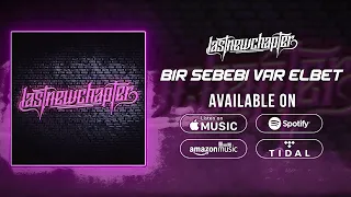 Download Last New Chapter - Bir Sebebi Var Elbet MP3