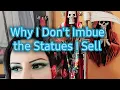 Why I Don t Imbue the Statues I Sell of Santa Muerte