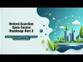 Guardian Open-Source Roadmap Part 2 June 26 2025