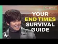 How To Survive The End Times Full Sermon Joseph Prince