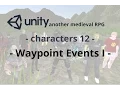 Unity 5 Tutorial Characters 12 - Waypoint Events I