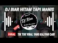 Download Lagu 🔊🎶DJ BIAR HITAM TAPI MANIS || VIRAL DJ TIK TOK FULL BASS