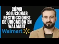 Como solucionar restricciones de ubicacion en Walmart