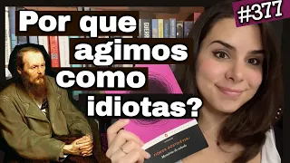 MEMÓRIAS DO SUBSOLO, DE FIÓDOR DOSTOIÉVSKI (#376)