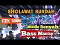 Lagu DJ CEK SOUND SHOLAWAT BURDAH || ENAK BANGET MIDDLE BASS MANTEP #dj #viral #sholawat #djterbaru 