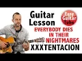 Download Lagu XXXTENTACION - Everybody Dies In Their Nightmares // Guitar lesson + TABS (how to play, tutorial)