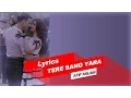Download Lagu Tere Sang Yaara Lyrics | Atif Aslam | Rustom
