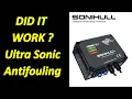 Ultra Sonic Antifoul - Results after a year.
