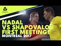 Nadal vs Shapovalov First Meeting Montreal 2017 Highlights