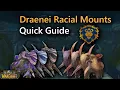 How To Get Draenei Racial Mounts Quick Guide