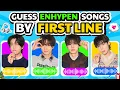 Guess the ENHYPEN Songs by the First Line ✨🎶 | ENHYPEN QUIZ
