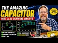 The Amazing Capacitor - Part 2 How Capacitors Charge and Discharge