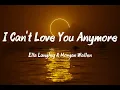 Ella Langley & Morgan Wallen - I Can't Love You Anymore (Lyrics)