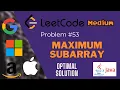 LeetCode Problem 53 Maximum Subarray in Java - FAANG Coding Interview Questions
