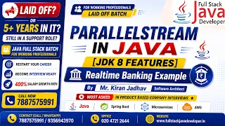 ParallelStream in Java JDK 8 Real-Time Banking Example By Mr Kiran Jadhav