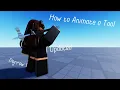 How to Animate a Tool Roblox Studio Updated