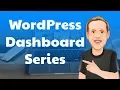 WordPress Dashboard Tutorial For Beginners Series