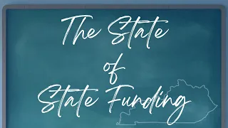 The State of State Funding in KY Salaries