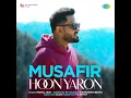 Musafir Hoon Yaron