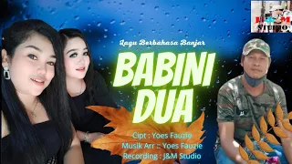 Download Lagu Banjar Terbaru | Babini Dua | Yoes Fauzie MP3