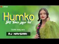 Lagu Humko Sirf Tumse Pyar Hai - Timli Tarpa Mix 2025 - Rj Navsari