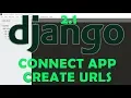 Create Url for Django App Connect Django App To Project Django 2 1 Tutorials 2019