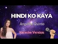 Hindi Ko Kaya - Angeline Quinto (karaoke)