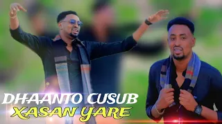DHAANTO CUSUB NICMO BY XASAN YARE NEW VIDEO HD FY OFFICIAL HD 2025  DHAANTO CUSUB NICMO BY XASAN YARE NEW VIDEO HD FY OFFICIAL HD 2025