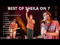 Lagu KUMPULAN LAGU SHEILA ON7 TERBAIK ❤️
