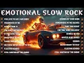 Download Lagu Sad Rock Ballads | Emotional Breakup Songs | Slow Rock Ballads Playlist