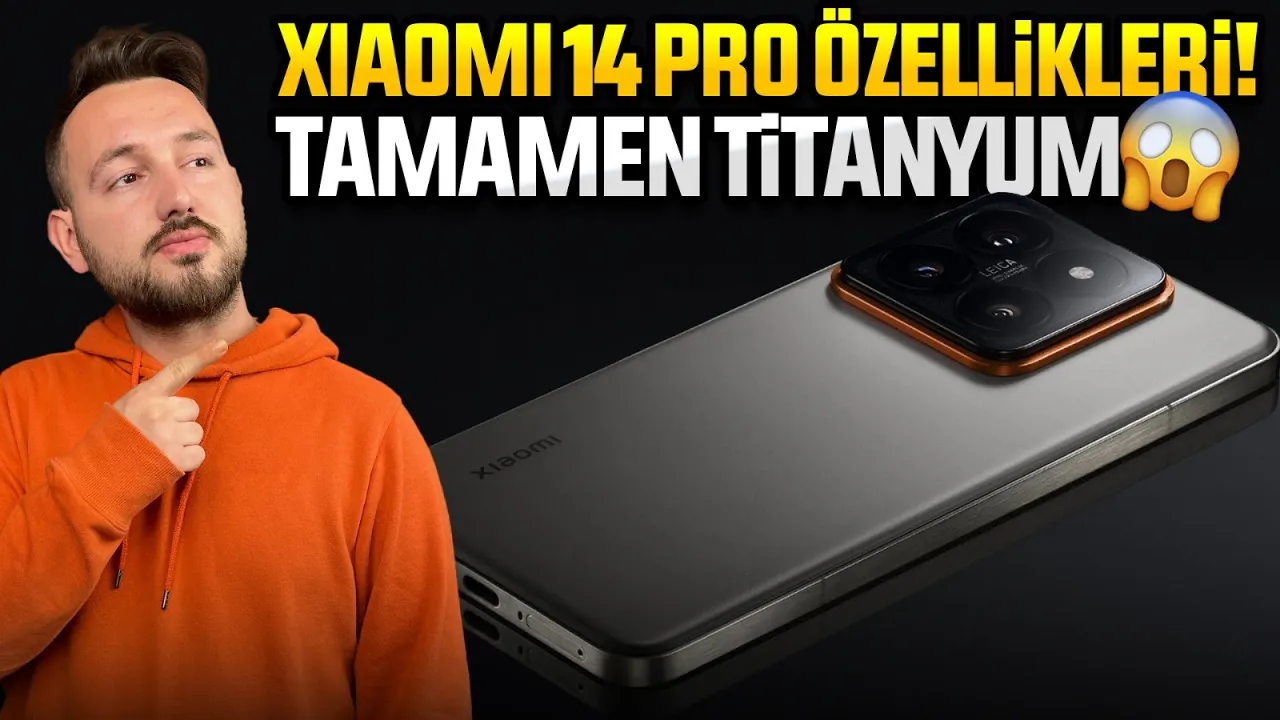 Tamamen Titanyum Xiaomi 14 Pro tanıtıldı! ???? (Efsane!)