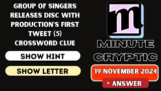 Group of singers releases disc with production s first 5 Crossword Clue Minute Cryptic Clue