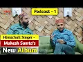 Download Lagu Mukesh Samta's New Songs - Himachali Pahari Singer ' Pahari Bande 