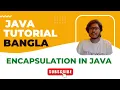 Java Bangla Tutorials 49 Java OOP Bangla Tutorials Encapsulation in Java Encapsulation in OOP