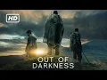 Download Lagu Out of Darkness (2024) Movie Full HD | Out of Darkness Full Movie Review in English