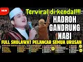Download Lagu TERVIRAL BANYAK DICARI‼ SHOLAWAT TERBARU GANDRUNG NABI 2025 |  FULL ALBUM GANDRUNG NABI DI KENDAL😊