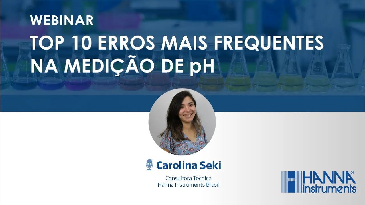 Webinar - Top 10 erros mais frequentes na medição de pH