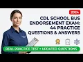 Master the School Bus Endorsement Exam Full Guide and 44 Real Practice Questions with Answers