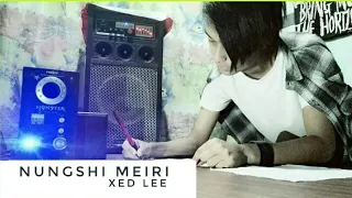 nungshi meiri xed lee official lyrics videos