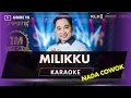 Download Lagu KARAOKE MILIKKU SIMPATIK MUSIC NADA COWOK PRIA (PAKAI RALL) Key Fm