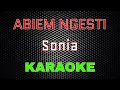 Download Lagu Abiem Ngesti - Sonia [Karaoke] | LMusical