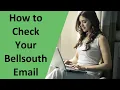 How to Check Your Bellsouth Email - how to check your Bellsouth email