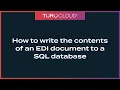 How to write the contents of an EDI document to a SQL database Martini Use Case