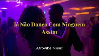 j n o dan o com ningu m assim kizomba rom ntica afrovibe music 