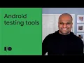 What s new in Android testing tools Session