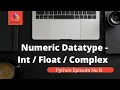 Datatypes In Python Numeric datatypes Int And Float Conversion